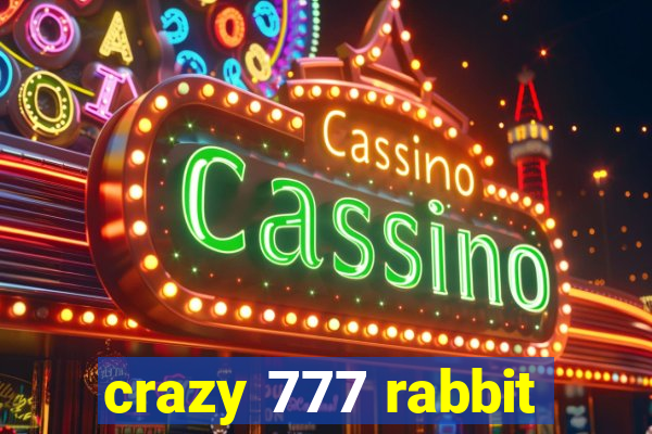 crazy 777 rabbit